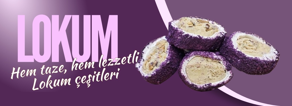Lokum Çeşitleri